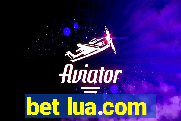 bet lua.com